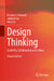 Design Thinking: Creativity, Collaboration and Culture by Ju Hyun Lee, Michael J. Ostwald, Ning Gu