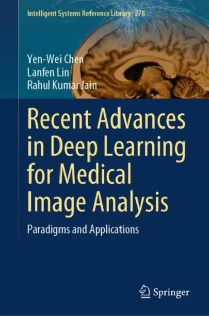 Recent Advances in Deep Learning for Medical Image Analysis: Paradigms and Applications by Yen-Wei Chen