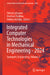 Integrated Computer Technologies in Mechanical Engineering - 2024: Synergetic Engineering, Volume 2 by Oleksii Lytvynov, Volodymyr Pavlikov, Dmytro Krytskyi