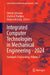 Integrated Computer Technologies in Mechanical Engineering - 2024: Synergetic Engineering, Volume 2 by Oleksii Lytvynov