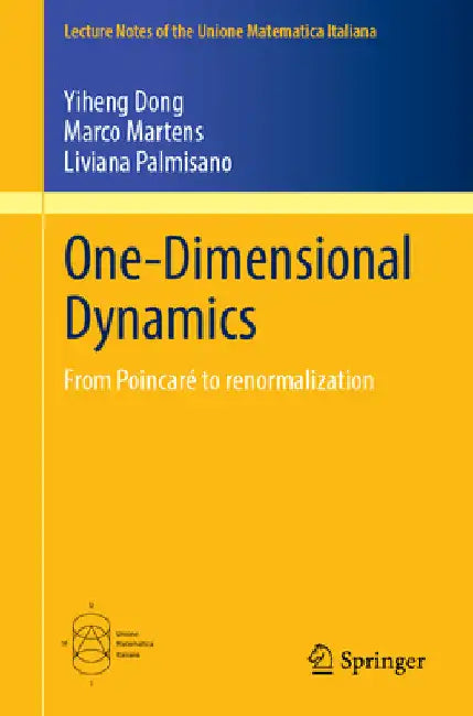 One-Dimensional Dynamics: From Poincaré to Renormalization by Yiheng Dong