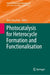 Photocatalysis for Heterocycle Formation and Functionalisation by Wen-Jing Xiao