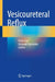 Vesicoureteral Reflux by Prem Puri