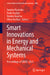 Smart Innovations in Energy and Mechanical Systems: Proceedings of Siems-2025 by Dmytro Pavlenko, Pavlo Tryshyn, Natalia Honchar