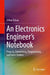 An Electronics Engineer's Notebook: Projects, Simulations, Programming... and Some Riddles by Orhan Özhan