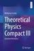Theoretical Physics Compact III: Quantum Mechanics by Wolfgang Cassing
