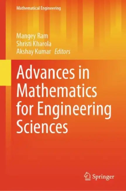 Advances in Mathematics for Engineering Sciences by Mangey Ram
