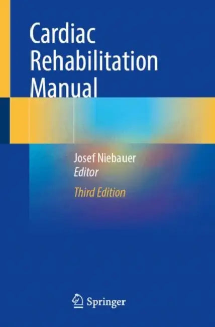 Cardiac Rehabilitation Manual by Josef Niebauer