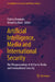 Artificial Intelligence, Media and International Security: The Weaponization of AI Use in Media and International Security by Fatima Roumate