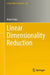 Linear Dimensionality Reduction by Alain Franc