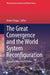 The Great Convergence and the World System Reconfiguration: Toward a New World Order by Robert Dygas