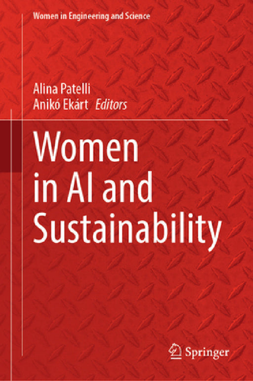 Women in AI and Sustainability by Alina Patelli, Anikó Ekárt
