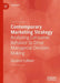 Contemporary Marketing Strategy: Analyzing Consumer Behavior to Drive Managerial Decision Making by Rajagopal
