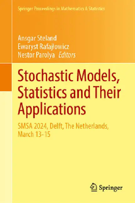 Stochastic Models, Statistics and Their Applications: SMSA 2024, Delft, the Netherlands, March 13-15 by Ansgar Steland
