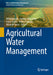 Agricultural Water Management by Müfit Bahadir, Andreas Haarstrick, Kemal Güneş