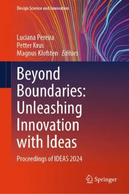 Beyond Boundaries: Unleashing Innovation with Ideas by Luciana Pereira