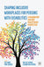 Shaping Inclusive Workplaces for Persons with Disabilities: A Management and Hrm Practitioner Perspective by Eric Breit