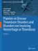 Platelets in Disease: Thrombotic Disorders and Disorders Not Involving Hemorrhage or Thrombosis: Volume 4 by Paolo Gresele, José A. López, Dominick J. Angiolillo