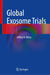 Global Exosome Trials by Jeffrey N. Weiss