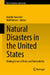 Natural Disasters in the United States: Making Sense of Risks and Vulnerability by Natalie Rauscher, Welf Werner