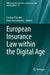 European Insurance Law within the Digital Age by Cristina Poncibò