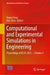 Computational and Experimental Simulations in Engineering: Proceedings of Icces 2025 by Xiqiao Feng