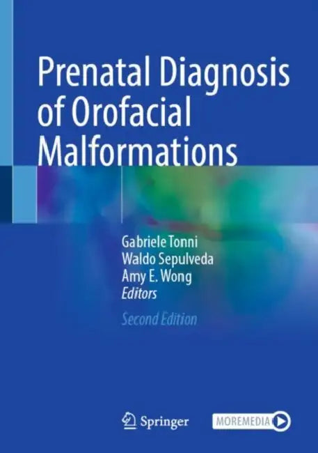 Prenatal Diagnosis of Orofacial Malformations by Gabriele Tonni