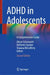 ADHD in Adolescents: A Comprehensive Guide by Alison Schonwald