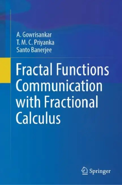 Fractal Functions Communication with Fractional Calculus by A. Gowrisankar