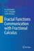 Fractal Functions Communication with Fractional Calculus by A. Gowrisankar
