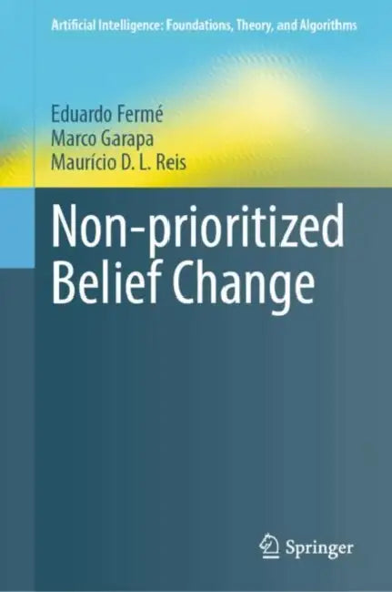 Non-Prioritized Belief Change by Eduardo Fermé
