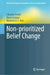 Non-Prioritized Belief Change by Eduardo Fermé