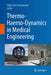 Thermo-Haemo-Dynamics in Medical Engineering by Fabio Gori Ammannati
