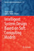 Intelligent System Design Based on Soft Computing Models by Oscar Castillo