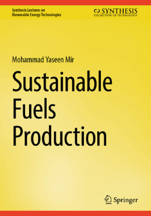 Sustainable Fuels Production by Mohammad Yaseen Mir