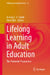 Lifelong Learning in Adult Education: The Clemente Programme by Jeremy C. a. Smith
