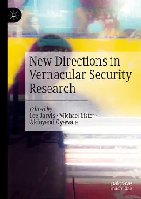 New Directions in Vernacular Security Research by Lee Jarvis