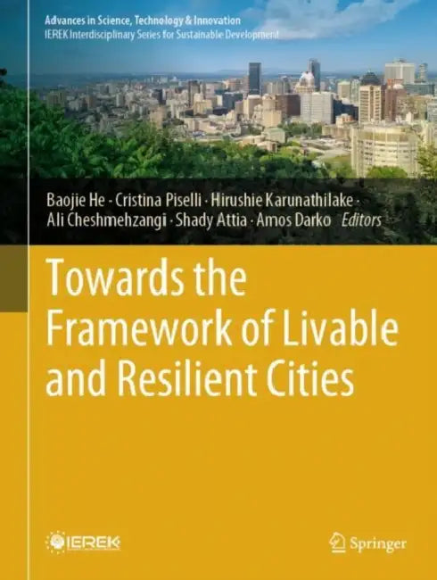 Towards the Framework of Livable and Resilient Cities by Baojie He