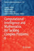 Computational Intelligence and Mathematics for Tackling Complex Problems 6 by László T. Kóczy
