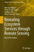 Revealing Ecosystem Services Through Geospatial Technologies: Beyond the Surface by Onisimo Mutanga