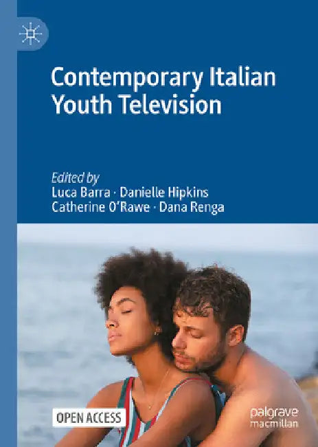 Contemporary Italian Youth Television by Luca Barra