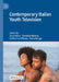 Contemporary Italian Youth Television by Luca Barra