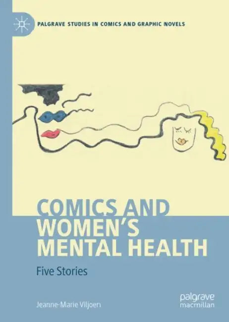 Comics and Women's Mental Health: Five Stories by Jeanne-Marie Viljoen