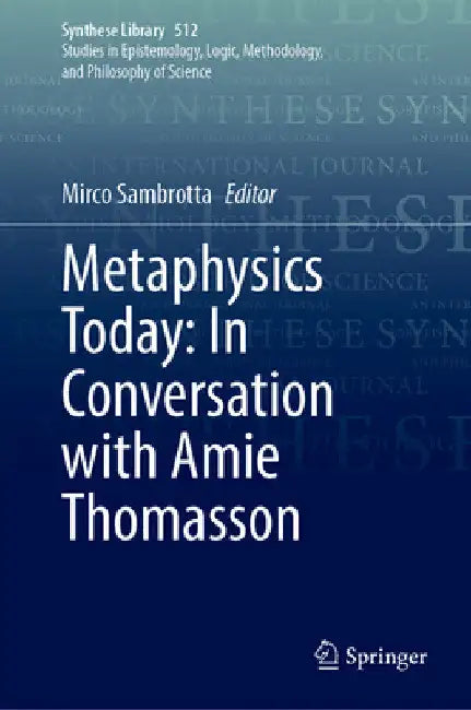 Metaphysics Today: In Conversation with Amie Thomasson by Mirco Sambrotta