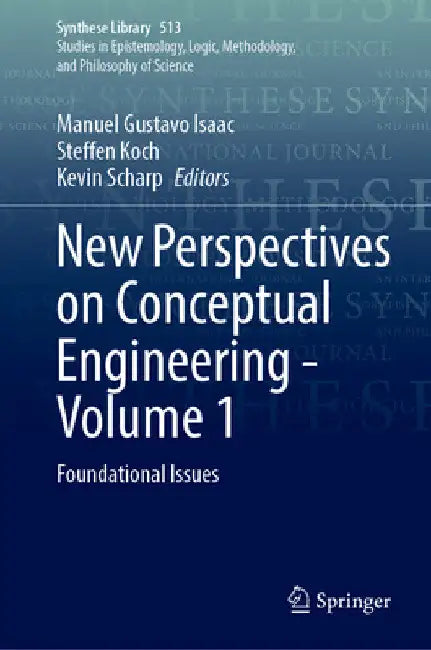 New Perspectives on Conceptual Engineering - Volume 1: Foundational Issues by Manuel Gustavo Isaac