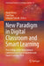 New Paradigm in Digital Classroom and Smart Learning: Proceedings of the International Conference on Digital Classroom and Smart Learning-2024 by Maria Virvou, Fred Paas, Srikanta Patnaik