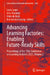 Advancing Learning Factories: Enabling Future-Ready Skills: Proceedings of the 15th Conference on Learning Factories 2025, Volume 2 by Louis Louw