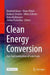 Clean Energy Conversion: Oxy-Fuel Combustion of Solid Fuels by Reinhold Kneer, Heinz Pitsch, Andreas Dreizler