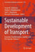 Sustainable Development of Transport: Economy, Transformation, Logistics and Esg Agenda by Sonya M. Sultanova