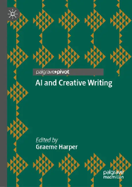 AI and Creative Writing by Graeme Harper